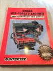 Air-cooled 1989 Small Engines Intertec Service Manual 16th Tool Repair Edition