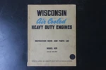 Wisconsin Aen Air Cooled Heavy Duty Engines Instruction Book Parts List MM-254. Fixed Price $29.99.