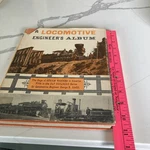 Locomotive Engineer's Album - Saga Of Steam Engines America By George Abdil. Fixed Price $5.00.