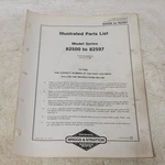 Briggs & Stratton Illustrated Parts List Model Series 82500 82597. Fixed Price $9.95.