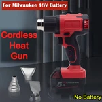 360W Heat Gun Hot Air + 4 Nozzles High Power Tool For Milwaukee 18V Battery. Fixed Price $39.97.