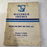 Wisconsin Engines V-460D, V-461D Instruction Manual Parts List. Fixed Price $48.99.
