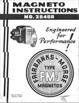 Fairbanks Morse Magneto Instructions No. 2846A FM-J4A FM-J4B Owner's Manual. Fixed Price $20.00.