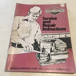 Briggs & Stratton Single Cylinder 4CYCLE Repair Manual Engines Up 1984. Fixed Price $6.00.