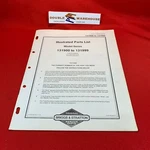 1987 Briggs Stratton Illustrated Parts List 131900-131999 MS-7129-9/87. Fixed Price $14.99.