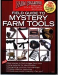 Farm Collector Special Edition Field Guide Mystery Tools, Volume 1, 2010. Fixed Price $30.96.