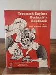 Tecumseh Engines Mechanic's Handbook 3-10 Hp. Light & Med. Frame 692509. Fixed Price $17.50.
