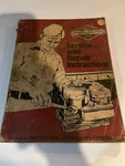 Lot Briggs & Stratton Repair Instructions Manual #270962 1977 , 271172-11 90. Fixed Price $29.99.