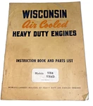 Used Instruction Manual For Wisonsin Air Cooled Engines VH4D MM274C. Fixed Price $35.00.