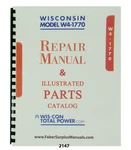 Wisconsin W4-1770 Engine Repair & Parts Manual #2147. Fixed Price $35.00.