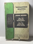 Vintage John Deere Operator's Manual No. 72 Forage Harvester And 74 Ensilage. Fixed Price $12.00.