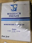 One Wisconsin Engines, Models S-10D S-12D S-14D, Instruction Book & Parts List. Fixed Price $15.56.