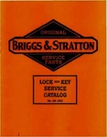 Briggs & Stratton Car Lock Key Catalog Manual 1920S - 1939 Illustrated Parts. Fixed Price $29.95.