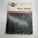 Repair Manual Single Cylinder Ohv Engines - Briggs & Stratton. Fixed Price $20.00.