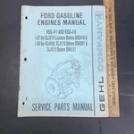 Gehl Ford KSG-411 & KSG-416 Gasoline Engine Parts Catalog Manual Book. Fixed Price $39.95.