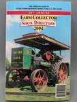 2004 30TH Annual Farm Collector Show Directory Paperback. Fixed Price $9.99.