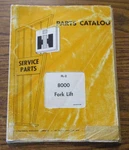 Ih International Harvester 8000 Fork Lift Parts Catalog FL-2 Industrial Tractor. Fixed Price $39.99.