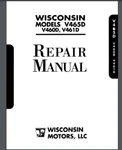 Wisconsin V465D, V460D, V461D Engine Repair Manual Gloss Protectors Comb Bound. Fixed Price $20.00.