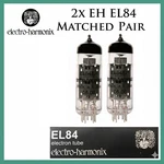 New 2X Electro Harmonix EL84 / 6BQ5 Eh Matched Pair Two Tubes Free Ship. Fixed Price $41.95.