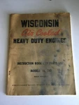 Wisconsin Air Cooled Heavy Duty Engine Models Thd Instruction Book Parts List. Fixed Price $18.00.