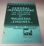 General Instructions For The Care And Operation Of Waukesha Engines, 1940. Fixed Price $11.67.