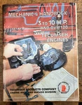 Tecumseh Mechanic's Handbook 3 To 10 Hp OVM120 Light Medium Frame Engines 692509. Fixed Price $14.99.